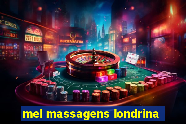 mel massagens londrina